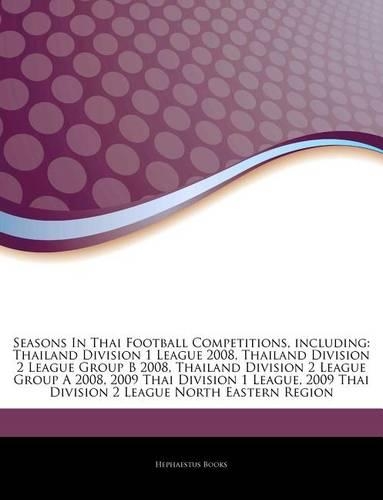 Seasons in Thai Football Competitions, Including