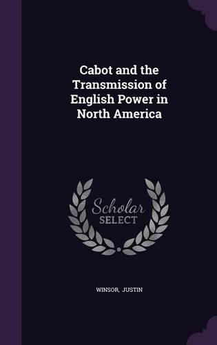 Cabot and the Transmission of English Power in North America
