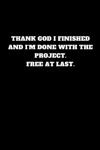 Thank God I Finished and I