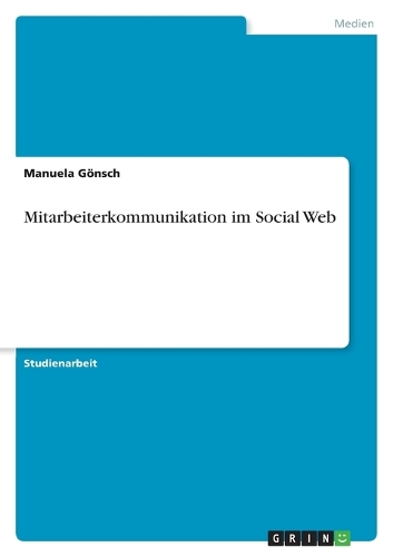Mitarbeiterkommunikation im Social Web