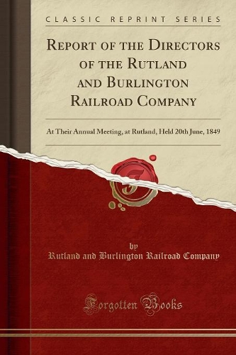 Report of the Directors of the Rutland and Burlington Railroad Company