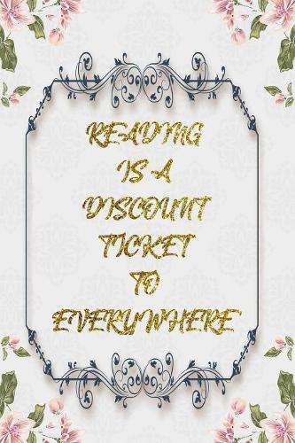 Reading Is A Discount Ticket To Everywhere