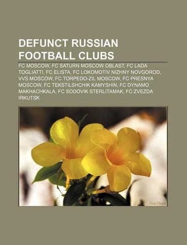 Defunct Russian Football Clubs