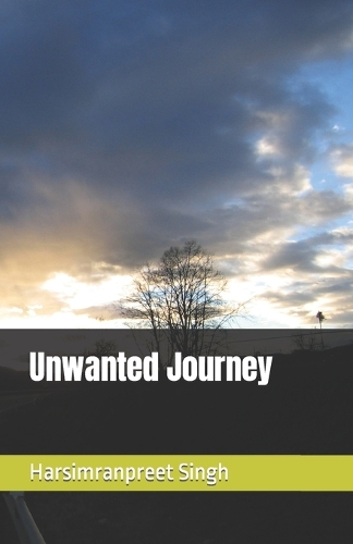 Unwanted Journey