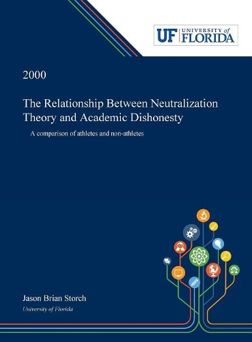 The Relationship Between Neutralization Theory and Academic Dishonesty: A Comparison of Athletes and Non-athletes