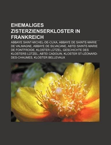 Ehemaliges Zisterzienserkloster in Frankreich