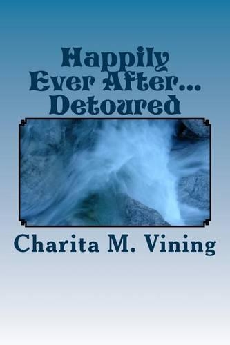 Happily Ever After... Detoured