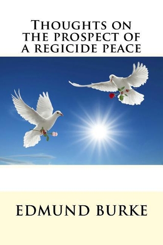 Thoughts on the prospect of a regicide peace