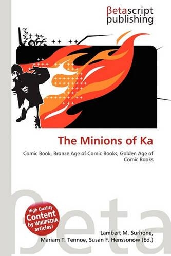 The Minions of Ka