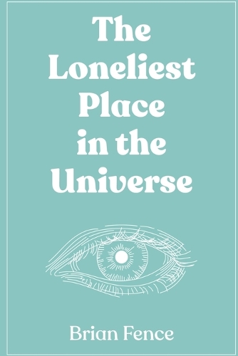 The Loneliest Place in the Universe