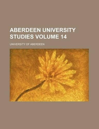 Aberdeen University Studies Volume 14
