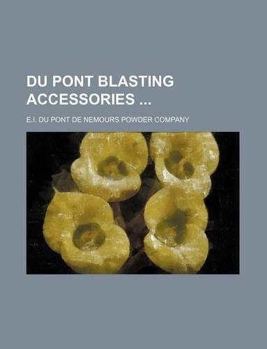 Du Pont Blasting Accessories