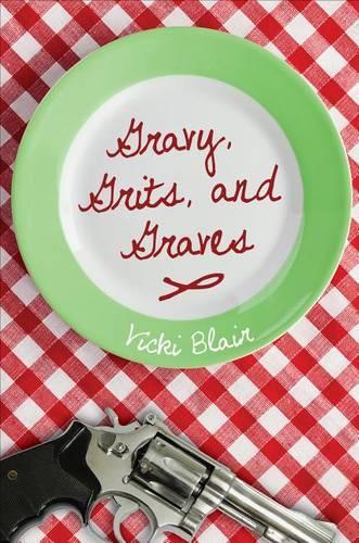 Gravy, Grits, and Graves