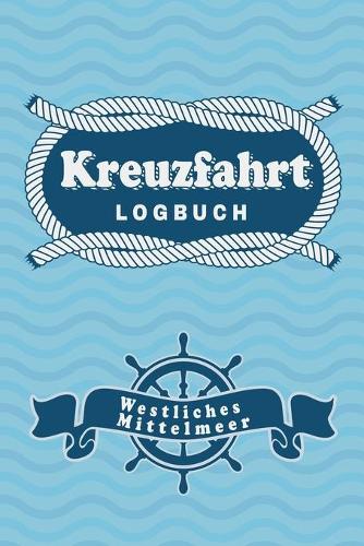 Kreuzfahrt Logbuch Westliches Mittelmeer