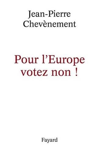 Pour L'Europe Votez Non !