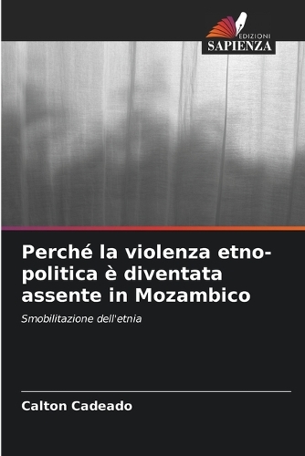 Perché la violenza etno-politica è diventata assente in Mozambico