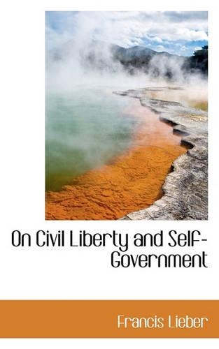 On Civil Liberty and Self-Government