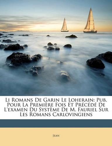 Li Romans De Garin Le Loherain
