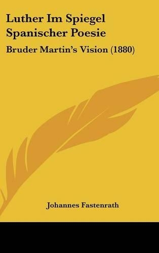 Luther Im Spiegel Spanischer Poesie