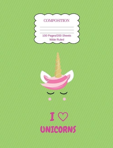 I Love Unicorns Composition