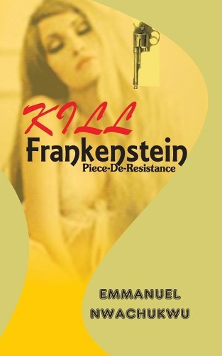 Kill Frankenstein