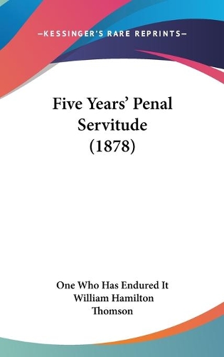 Five Years' Penal Servitude (1878)