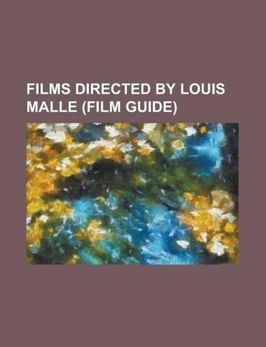 Films Directed by Louis Malle (Study Guide)