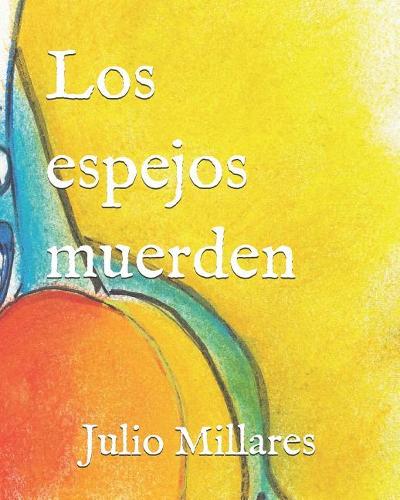 Los Espejos Muerden