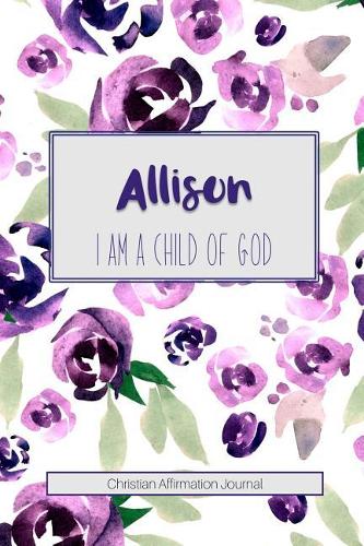 Allison I Am a Child of God