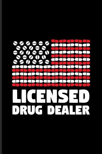 Licensed Drug Dealer