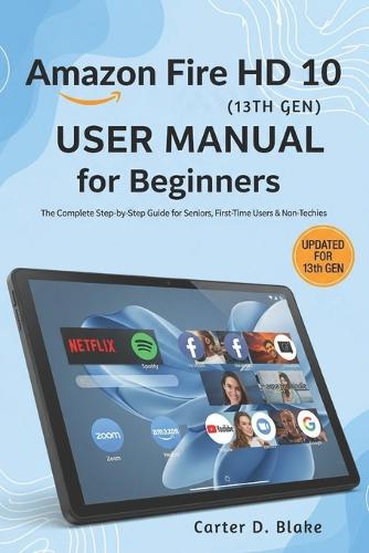 Amazon Fire HD 10 (13th Gen) User Manual for Beginners