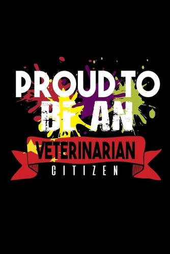 Proud to be a veterinarian citizen