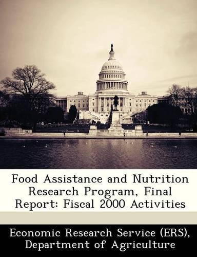 Food Assistance and Nutrition Research Program, Final Report