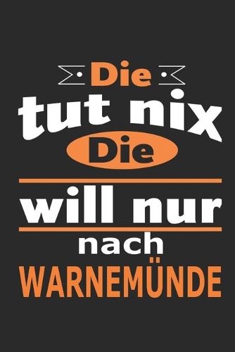 Die tut nix Die will nur nach Warnemünde
