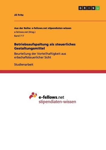 Betriebsaufspaltung als steuerliches Gestaltungsmittel