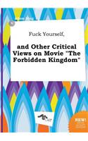 Fuck Yourself, and Other Critical Views on Movie the Forbidden Kingdom
