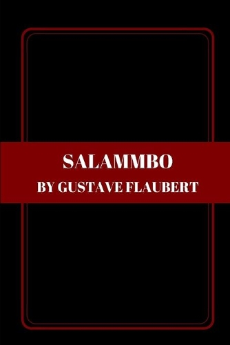 Salammbo by Gustave Flaubert