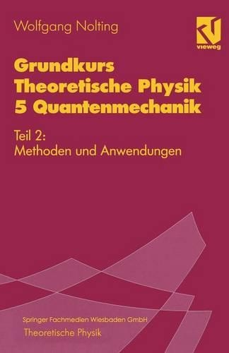 Grundkurs Theoretische Physik 5 Quantenmechanik
