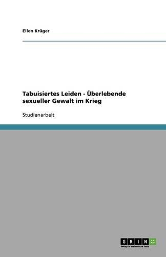 Tabuisiertes Leiden - Überlebende sexueller Gewalt im Krieg