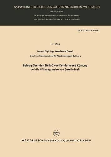 Beitrag über den Einfluß von Kornform und Körnung auf die Wirkungsweise von Strahlmitteln