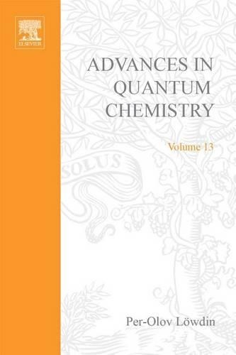 Advances in Quantum Chemistry Vol 13