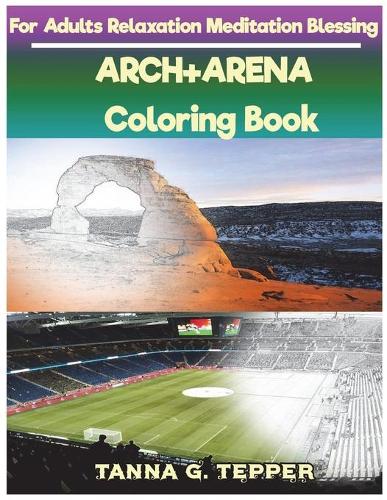 ARCH+ARENA Coloring book for Adults Relaxation Meditation Blessing