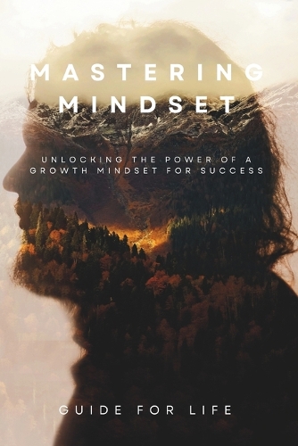 Mastering Mindset