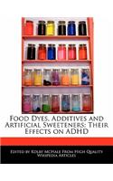 Food Dyes, Additives and Artificial Sweeteners
