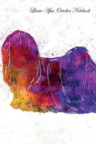 Lhasa Apso October Notebook Lhasa Apso Record, Log, Diary, Special Memories, To Do List, Academic Notepad, Scrapbook & More