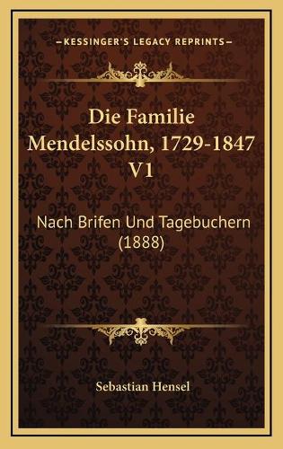 Die Familie Mendelssohn, 1729-1847 V1