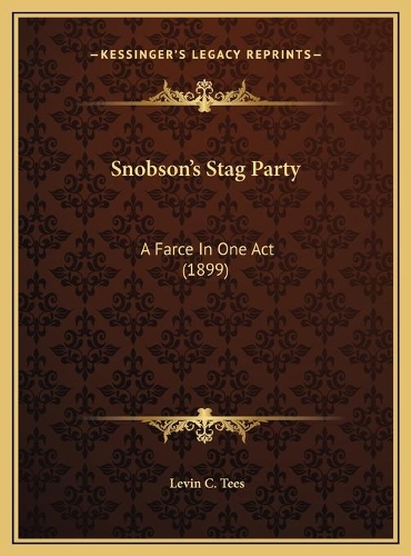 Snobson's Stag Party