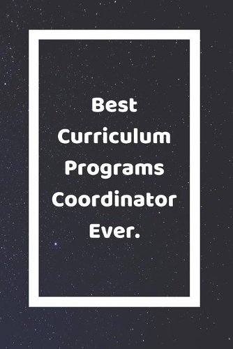 Best Curriculum Programs Coordinator Ever