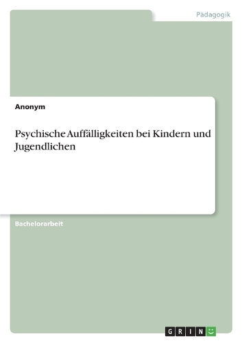 Psychische Auffälligkeiten bei Kindern und Jugendlichen