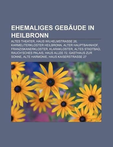 Ehemaliges Gebaude in Heilbronn